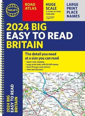 2024 Philip's Big Easy to Read Britain Road Atlas -  Philip's Maps