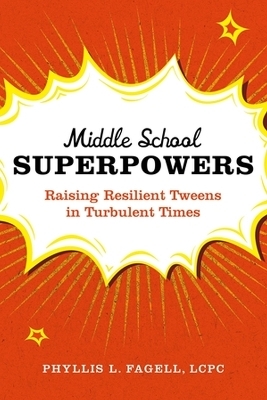 Middle School Superpowers - Phyllis L Fagell
