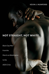 Not Straight, Not White - Kevin Mumford