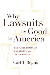 Why Lawsuits are Good for America - Carl T. Bogus