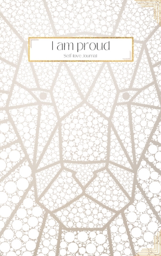 I am proud - Self-love Journal: Daily Questions to help you welcome more Positive Thinking, Motivation and Happiness into your Life