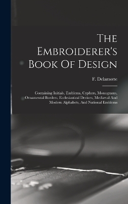 The Embroiderer's Book Of Design - 