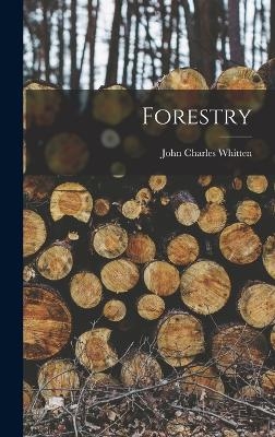 Forestry - John Charles Whitten