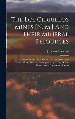 The Los Cerrillos Mines [n. M.] And Their Mineral Resources