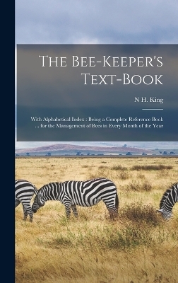 The Bee-Keeper's Text-Book