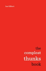 The Compleat Thunks Book -  Ian Gilbert