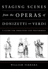 Staging Scenes from the Operas of Donizetti and Verdi -  William Ferrara