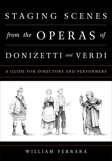 Staging Scenes from the Operas of Donizetti and Verdi -  William Ferrara