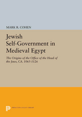 Jewish Self-Government in Medieval Egypt - Mark R. Cohen