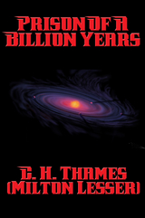 Prison of a Billion Years - Milton Lesser