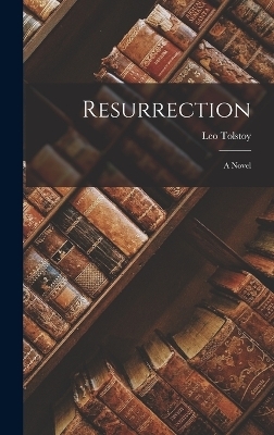 Resurrection - Leo Tolstoy
