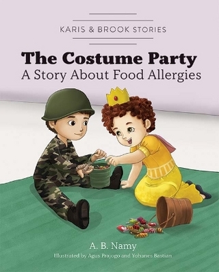 Karis & Brook Stories: The Costume Party: A Story about Food Allergies