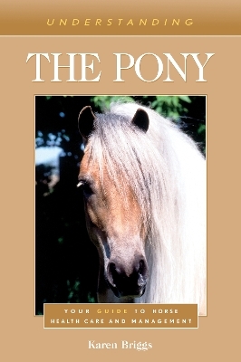 Understanding the Pony - Karen Briggs