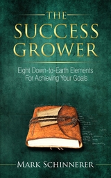 The Success Grower - Mark Schinnerer