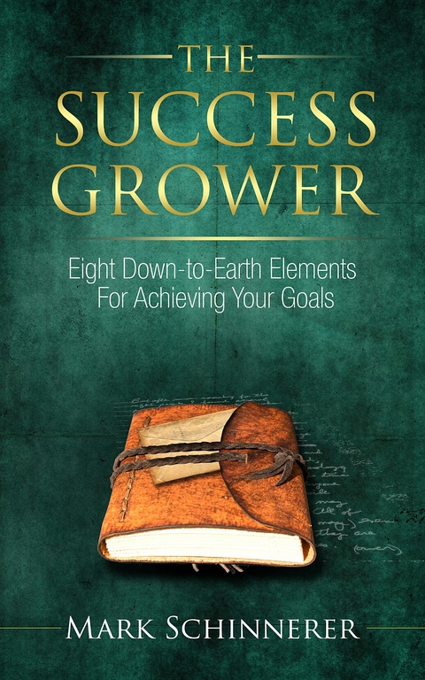 The Success Grower - Mark Schinnerer
