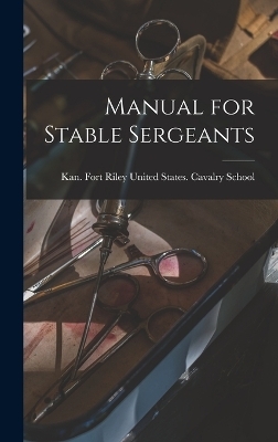Manual for Stable Sergeants