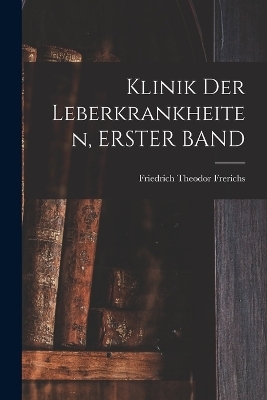 Klinik Der Leberkrankheiten, ERSTER BAND