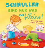 Schnuller sind nur was f&uuml;r Kleine! - Franziska Gehm
