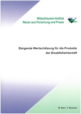 Steigende Wertsch&auml;tzung f&uuml;r die Produkte der Bioabfallwirtschaft - 