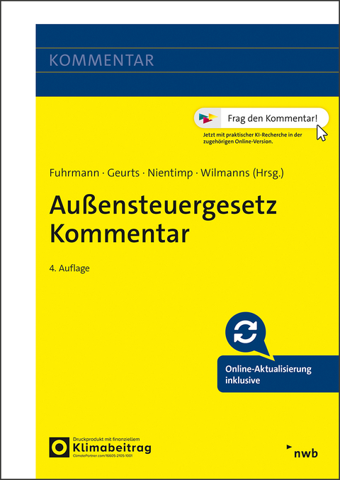 Außensteuergesetz Kommentar - Sven Fuhrmann, Matthias Geurts, Jan Haselmann, Christian Kirchhain LL.M., Michal Fabian Kühn, Lars Micker, Axel Nientimp, Tom Offerhaus, Anna-Lena Scherer, Holger Schütz, Michael Stahlschmidt, Daniela Steierberg, Jobst Wilmanns