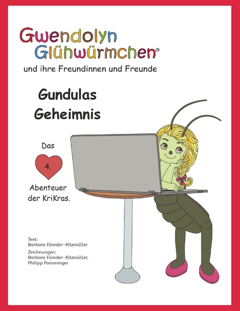 Gundulas Geheimnis - Barbara F&uuml;reder-Kitzm&uuml;ller