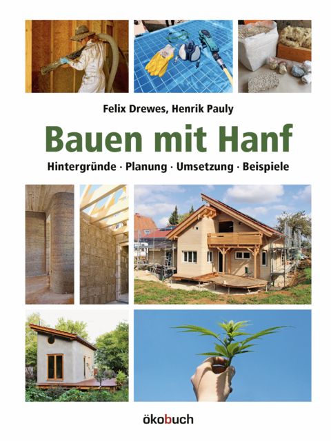 Bauen mit Hanf - Felix Drewes, Henrik Pauly