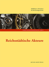 Reichsst&auml;dtische Akteure - Antje Scholms