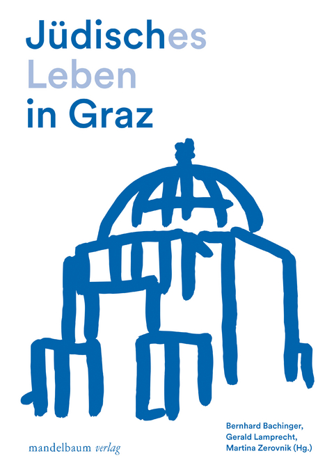 J&uuml;disches Leben in Graz - 