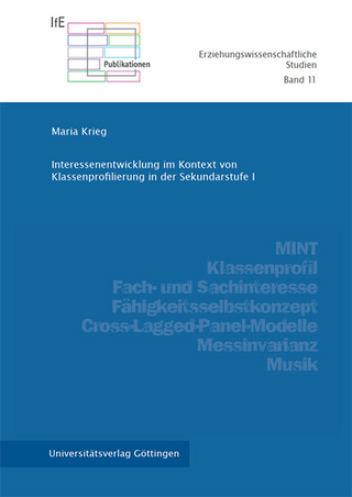 Interessenentwicklung im Kontext von Klassenprofilierung in der Sekundarstufe I