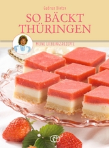 So bäckt Thüringen - Gudrun Dietze