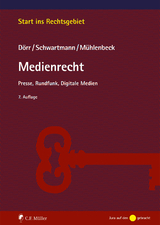 Medienrecht - Dörr, Dieter; Schwartmann, Rolf; Mühlenbeck, Robin L.