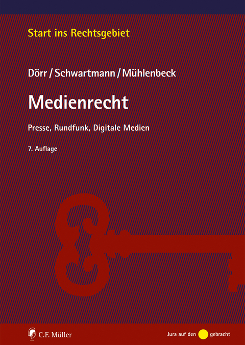 Medienrecht - Dieter D&ouml;rr, Rolf Schwartmann, Robin L. M&uuml;hlenbeck