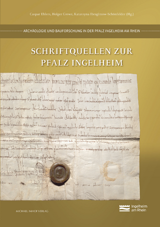 Schriftquellen zur Pfalz Ingelheim