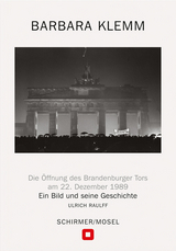 &Ouml;ffnung des Brandenburger Tors, Berlin, 22. Dezember 1989 - Barbara Klemm