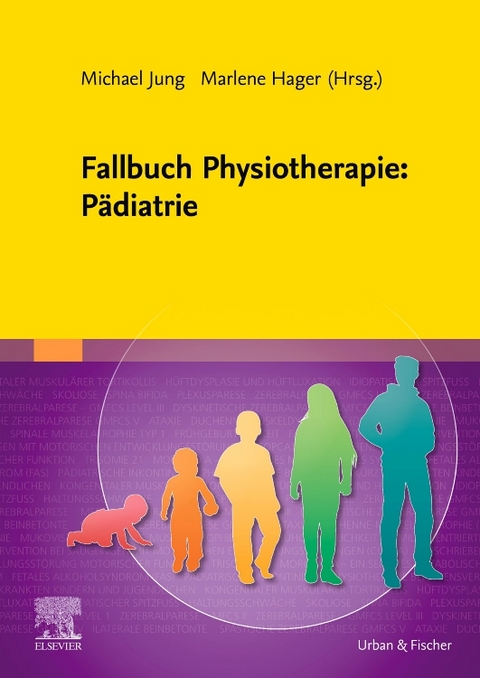 Fallbuch Physiotherapie: P&auml;diatrie - 