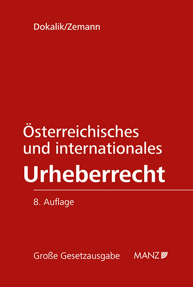 &Ouml;sterreichisches und internationales Urheberrecht - Dietmar Dokalik, Adolf Zemann