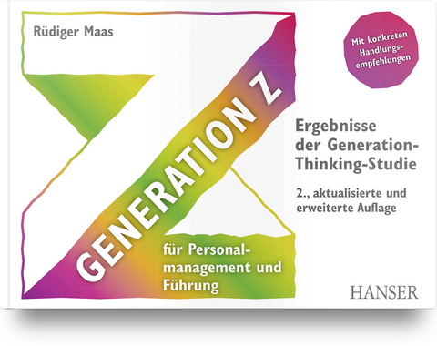 Generation Z f&uuml;r Personalmanagement und F&uuml;hrung - M.Sc. Maas  R&uuml;diger