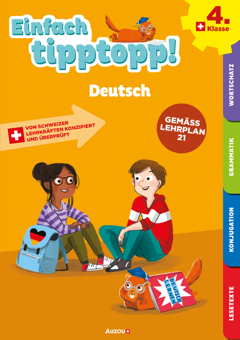 Einfach tipptopp! Deutsch 4. Klasse - J&uuml;rg Hofer, Christine Willi