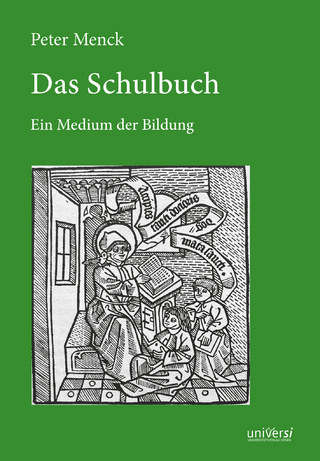 Das Schulbuch. Ein Medium der Bildung