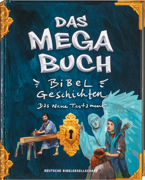 Das Mega-Buch. Bibelgeschichten. Das Neue Testament. Ein Mitmach-Buch mit Spielen und R&auml;tseln zur Bibel inkl. Sticker. Geschichten von Jesus und seinen J&uuml;ngern: F&uuml;r Kinder ab 8 Jahre