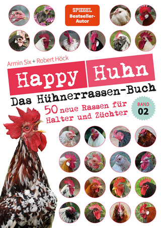 Happy Huhn – Das Hühnerrassenbuch, Band 2