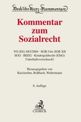 Kommentar zum Sozialrecht - Knickrehm, Sabine; Rossbach, Gundula; Waltermann, Raimund