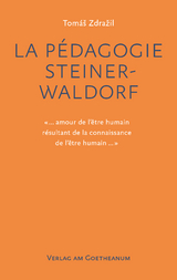 La P&eacute;dagogie Steiner-Waldorf - Tom&aacute;&scaron; Zdražil