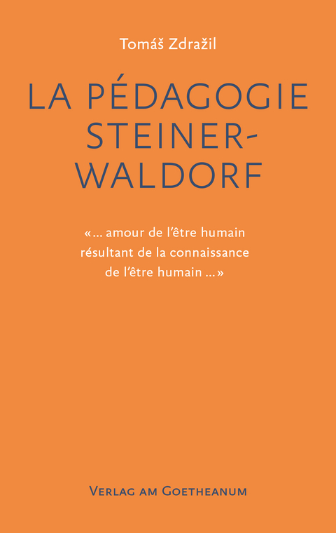 La P&eacute;dagogie Steiner-Waldorf - Tom&aacute;&scaron; Zdražil