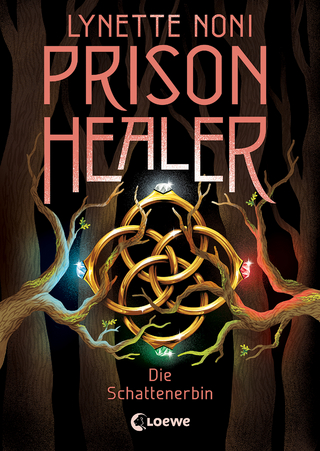 Prison Healer: Die Schattenerbin