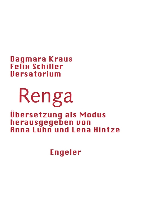 Renga - Dagmara Kraus, Felix Schiller, Verein Versatorium