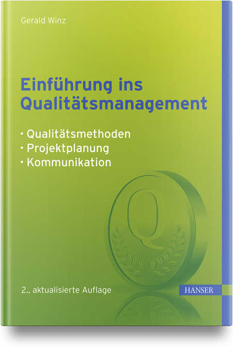Einf&uuml;hrung ins Qualit&auml;tsmanagement - Gerald Winz