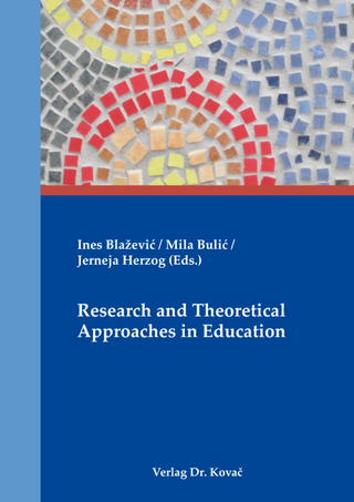 Research and Theoretical Approaches in Education