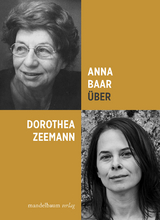 &Uuml;ber Dorothea Zeemann - Anna Baar