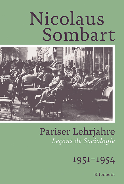 Pariser Lehrjahre - Nicolaus Sombart